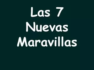 las 7 nuevas maravillas