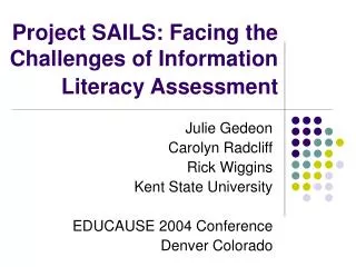 Project SAILS: Facing the Challenges of Information Literacy Assessment