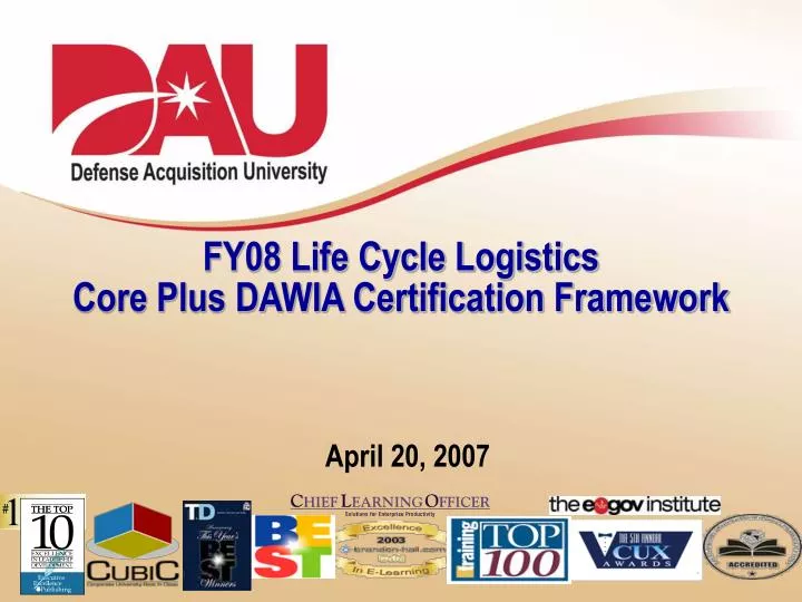 fy08 life cycle logistics core plus dawia certification framework
