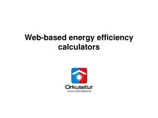 Web-based energy efficiency calculators