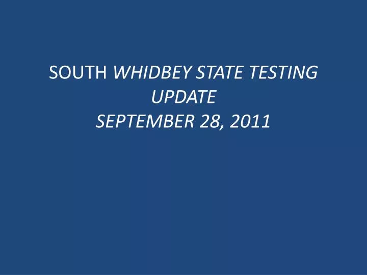 south whidbey state testing update september 28 2011
