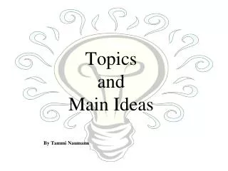 Topics and Main Ideas
