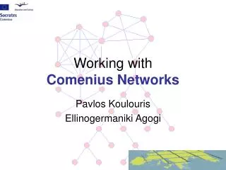 Working with Comenius Networks