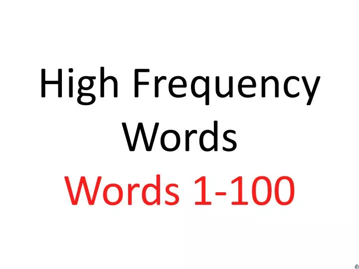 high frequency words words 1 100