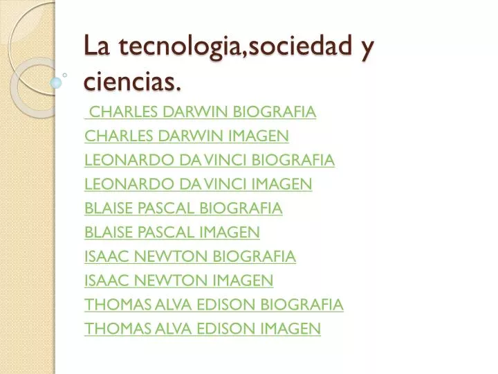la tecnologia sociedad y ciencias