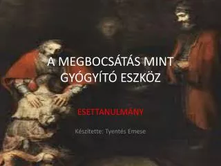 a megbocs t s mint gy gy t eszk z