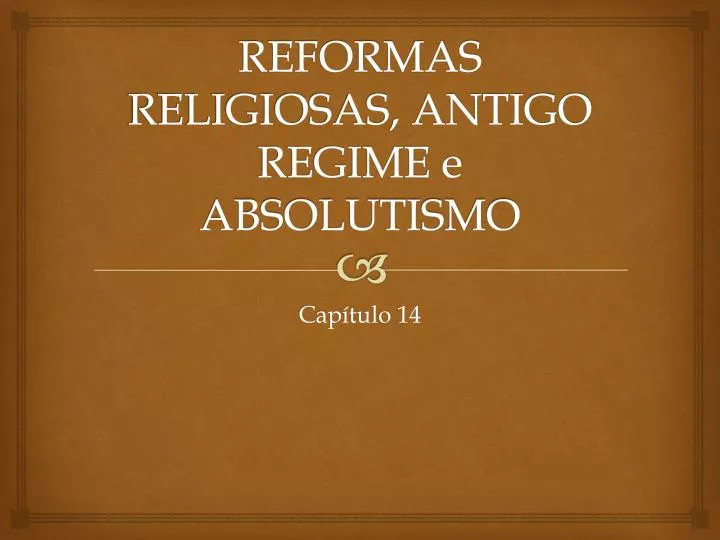 reformas religiosas antigo regime e absolutismo