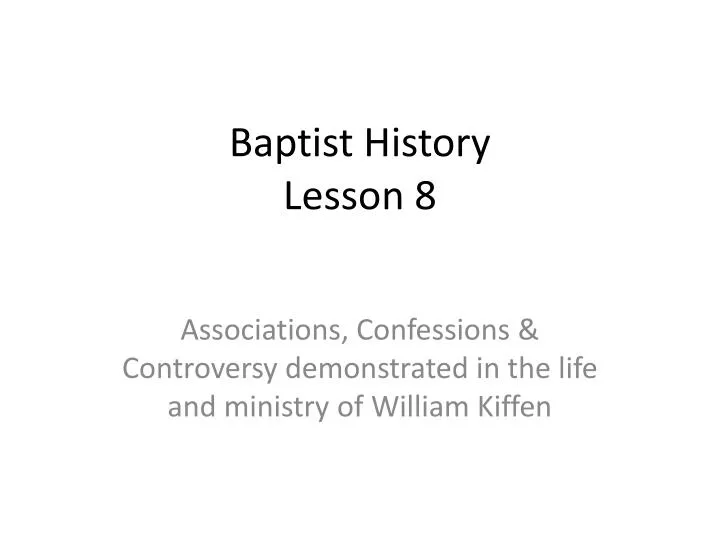 baptist history lesson 8