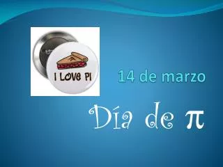 14 de marzo