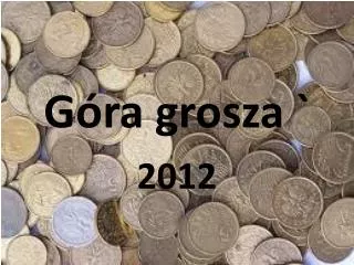g ra grosza
