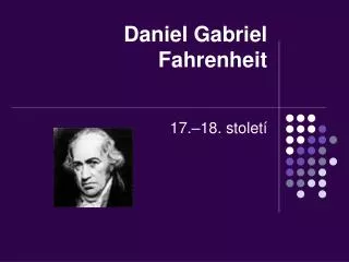daniel gabriel fahrenheit