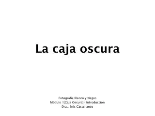 la caja oscura