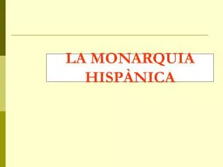 la monarquia hisp nica