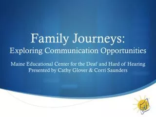 Family Journeys: Exploring Communication Opportunities