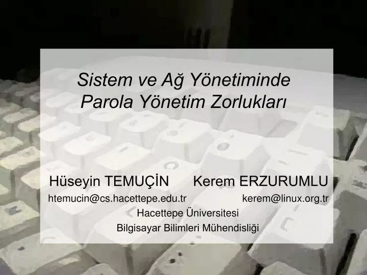 sistem ve a y netiminde parola y netim zorluklar