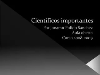 cient ficos importantes