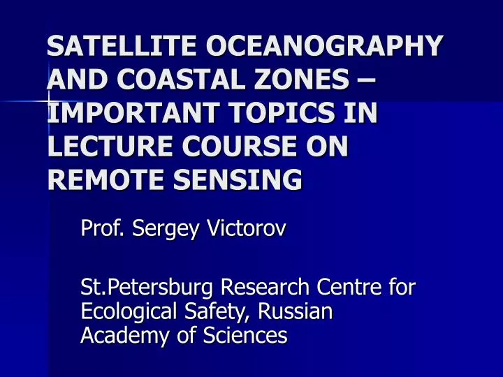 satellite oceanography and coastal zones important topics in lecture course on remote sensing