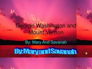 George Washington and Mount Vernon