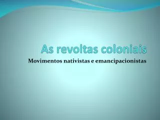 as revoltas coloniais