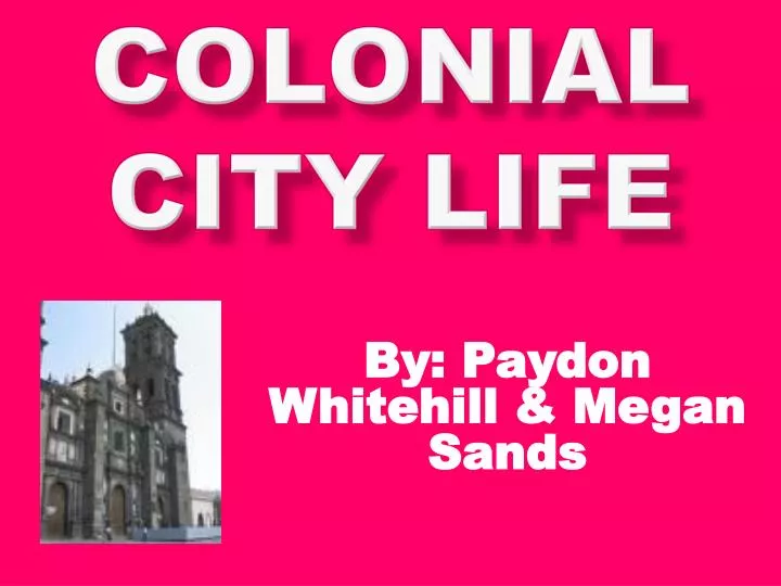colonial city life