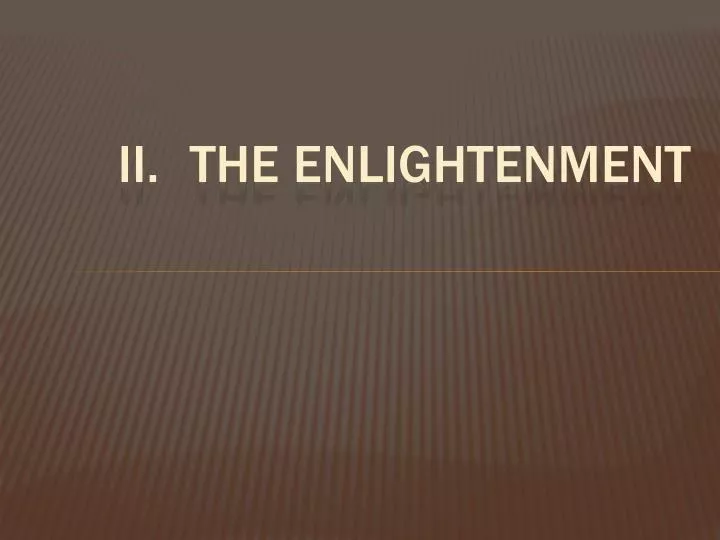 ii the enlightenment