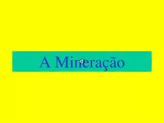a minera o