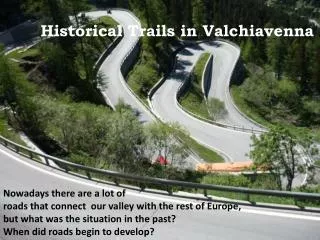 Historical Trails in Valchiavenna