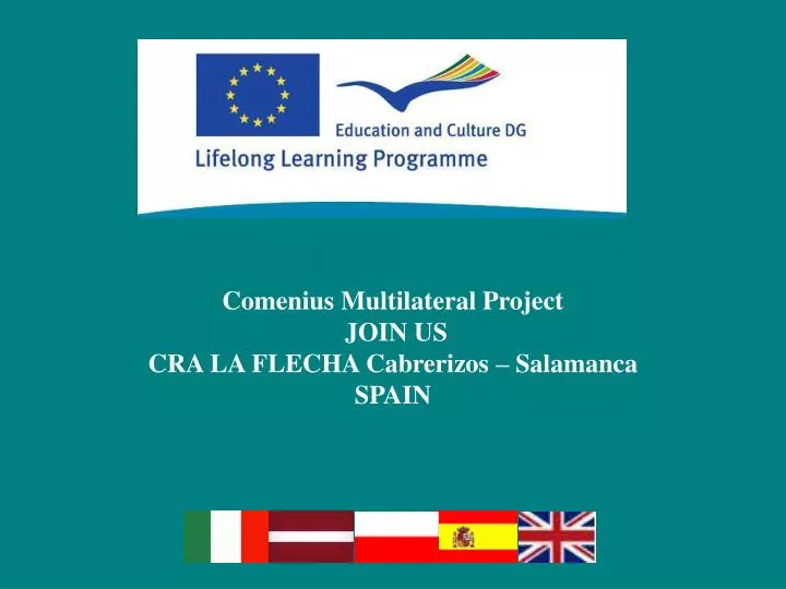 comenius multilateral project join us cra la flecha cabrerizos salamanca spain