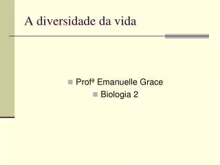 a diversidade da vida