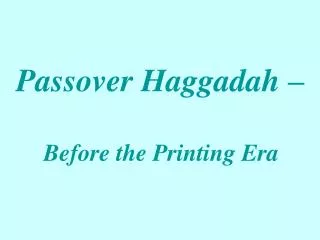Passover Haggadah –
