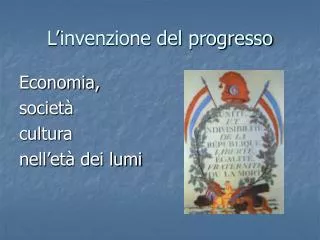l invenzione del progresso