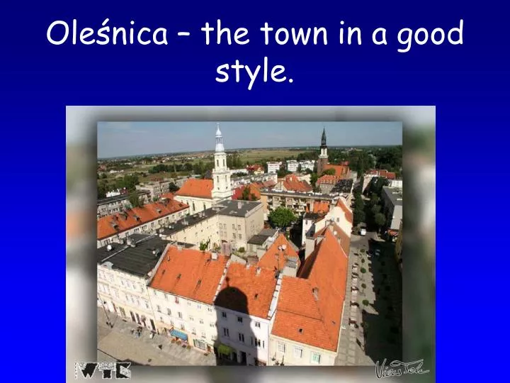 ole nica the town in a good style