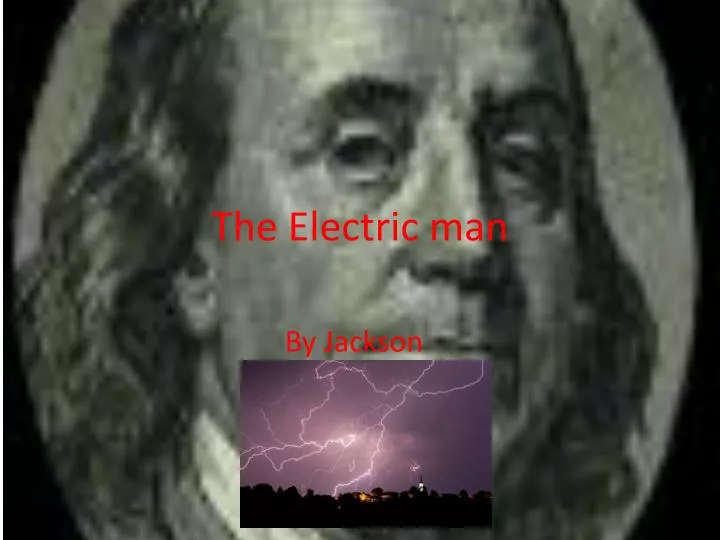 the electric man