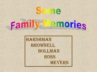 Some Family Memories