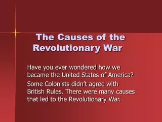 The Causes of the Revolutionary War