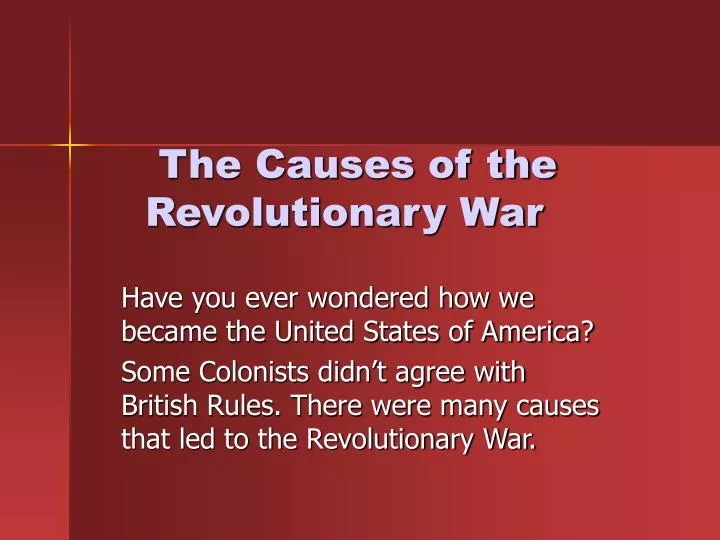 the causes of the revolutionary war