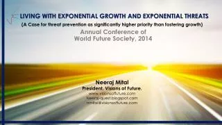 Living with exponential growth and exponential threats