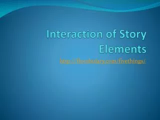 Interaction of Story Elements