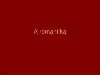 a romantika
