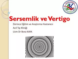sersemlik ve vertigo