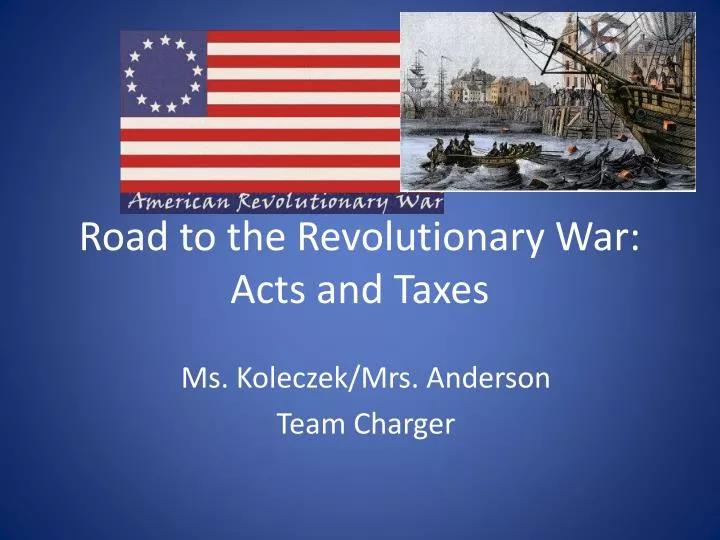 road to the revolutionary war acts and taxes