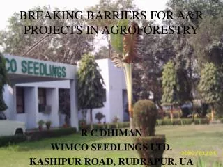 BREAKING BARRIERS FOR A&amp;R PROJECTS IN AGROFORESTRY