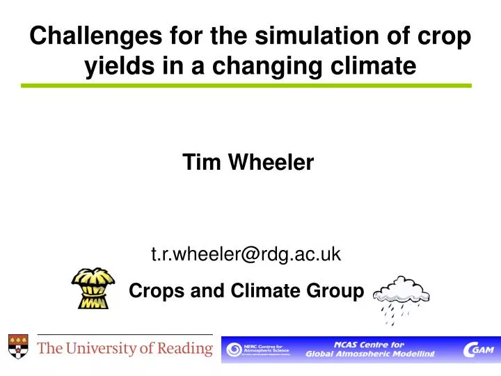 challenges for the simulation of crop yields in a changing climate