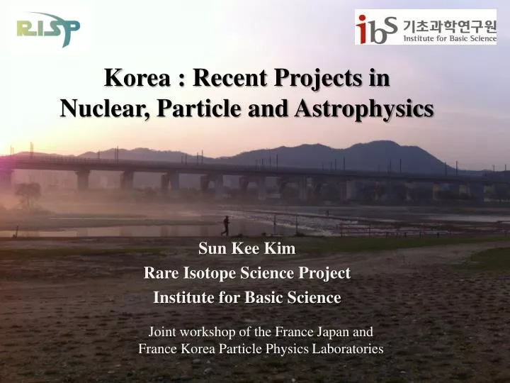 korea recent projects in nuclear particle and astrophysics