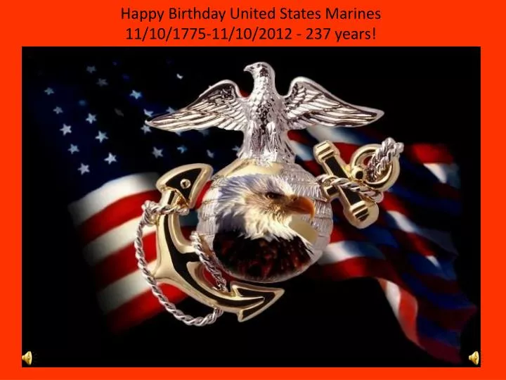 happy birthday united states marines 11 10 1775 11 10 2012 237 years