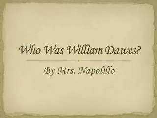 Who Was William Dawes?
