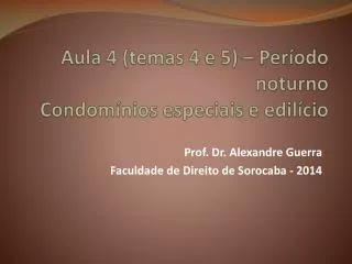 aula 4 temas 4 e 5 per odo noturno condom nios especiais e edil cio