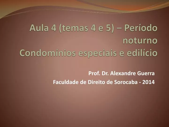 aula 4 temas 4 e 5 per odo noturno condom nios especiais e edil cio