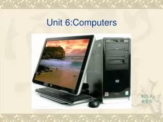 Unit 6:Computers