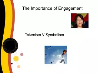 The Importance of Engagement